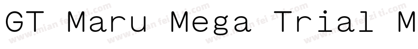 GT Maru Mega Trial Mini字体转换